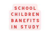 School Children banefits in study