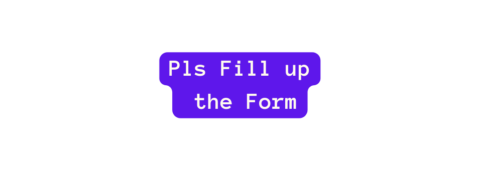 Pls Fill up the Form